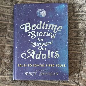 Bedtime Stories for Stressed Out Adults Book